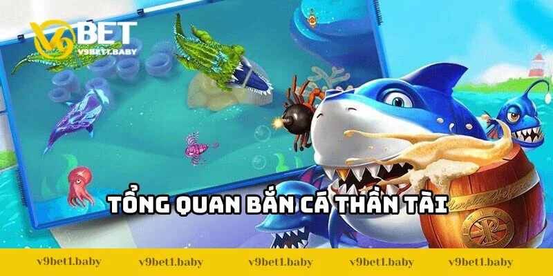 Vài nét về trò chơi Bắn Cá Thần Tài